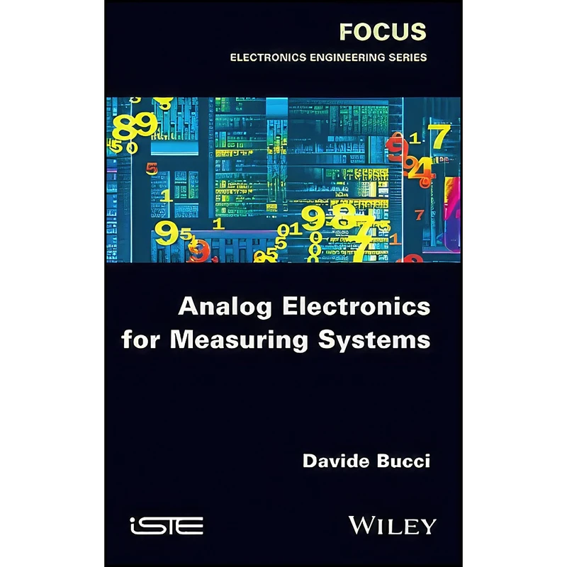 کتاب Analog Electronics for Measuring Systems  اثر Davide Bucci انتشارات Wiley-ISTE