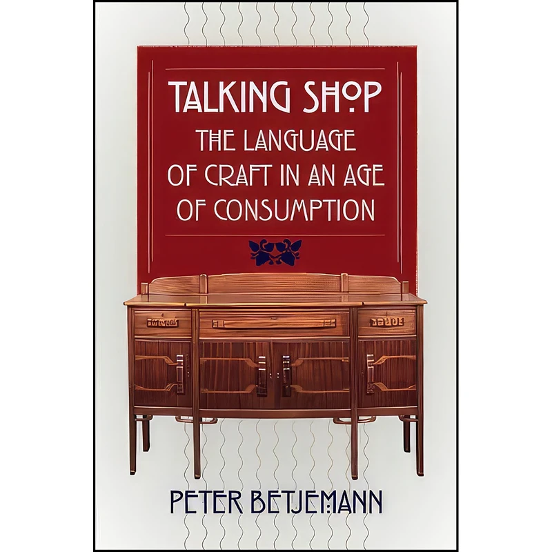 کتاب Talking Shop اثر Peter Betjemann انتشارات University of Virginia Press