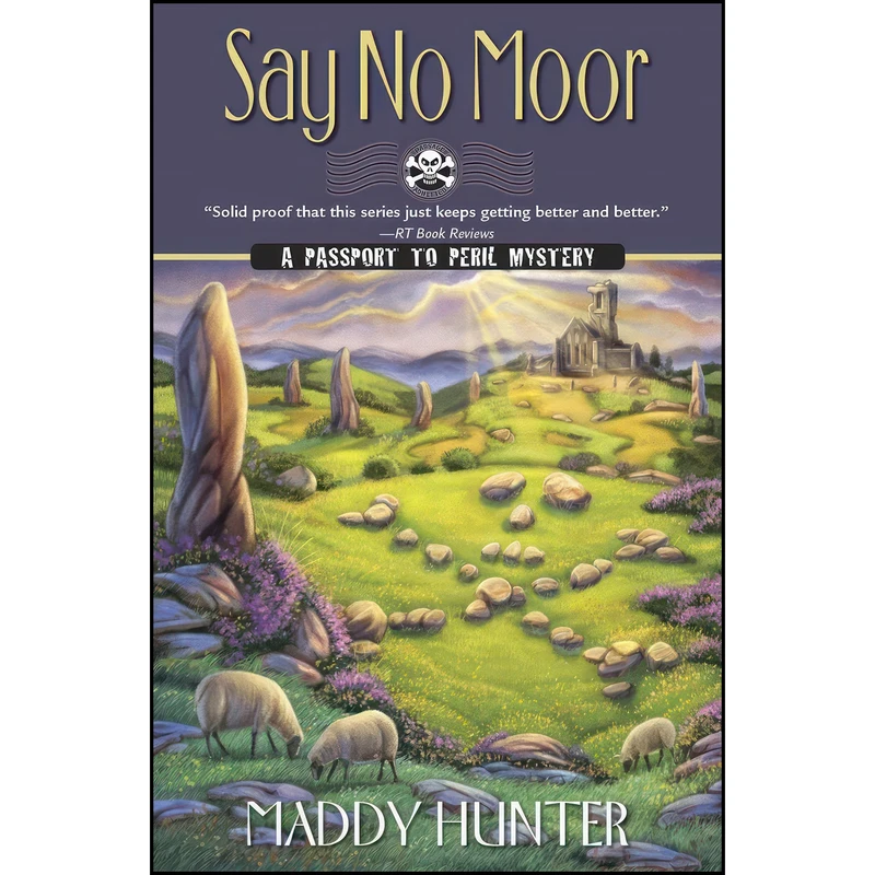 کتاب Say No Moor  اثر Maddy Hunter انتشارات Midnight Ink