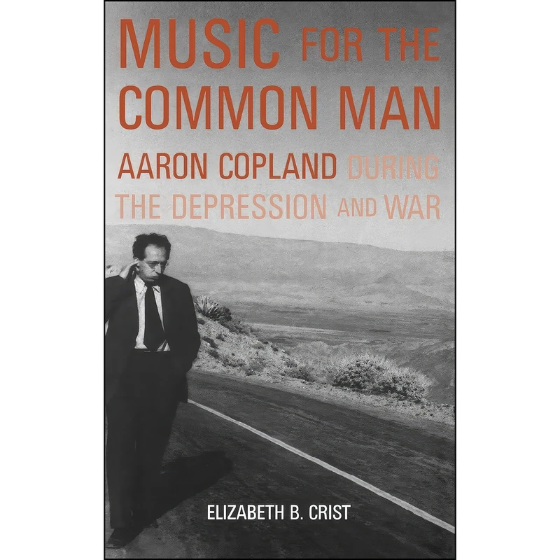 کتاب Music for the Common Man اثر Elizabeth Bergman Crist انتشارات Oxford University Press
