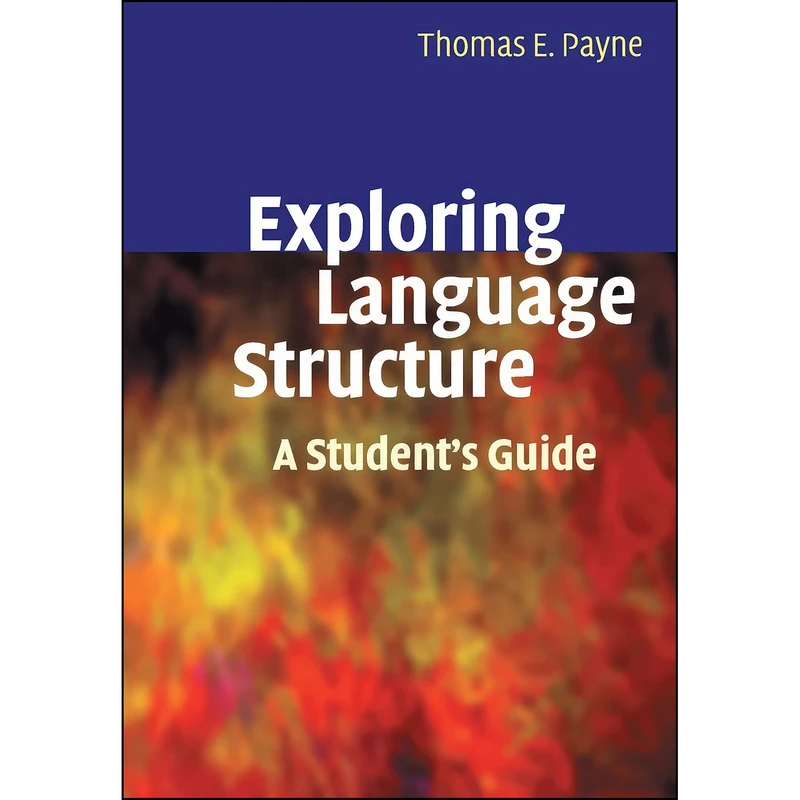 کتاب Exploring Language Structure اثر Thomas Edward Payne انتشارات Cambridge University Press