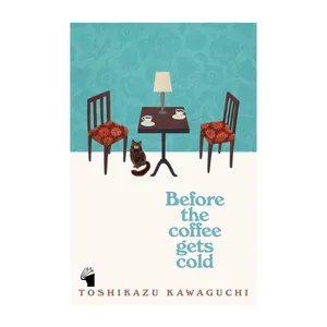 کتاب Before the Coffee Gets Cold اثر Toshikazu Kawaguchi انتشارات معیار علم