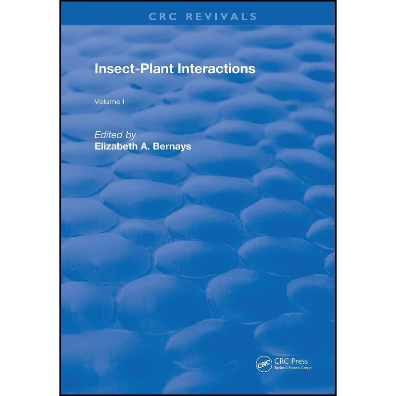 کتاب Insect-Plant Interactions  اثر Elizabeth A. Bernays انتشارات CRC Press