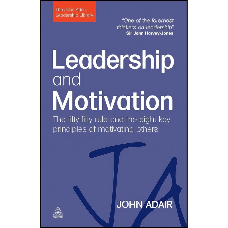 کتاب Leadership and Motivation اثر John Eric Adair انتشارات Kogan Page