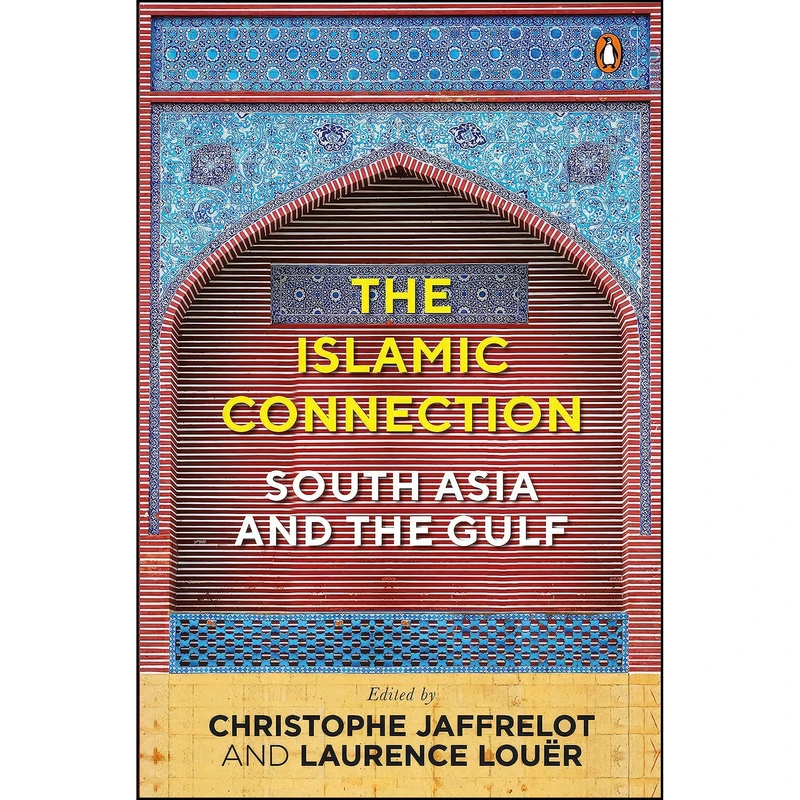 کتاب The Islamic Connection اثر جمعي از نويسندگان انتشارات India Penguin