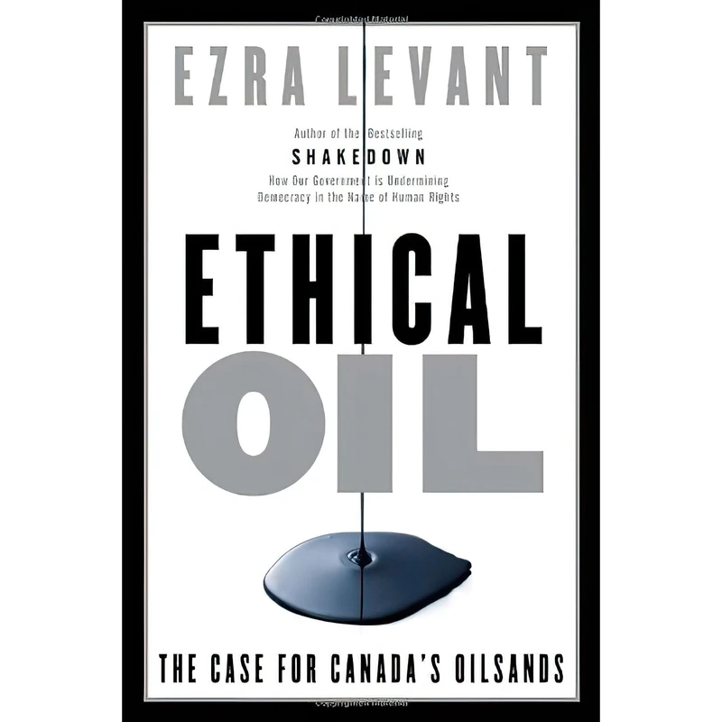 کتاب Ethical Oil اثر Ezra Levant and Ezra Levant انتشارات McClelland & Stewart