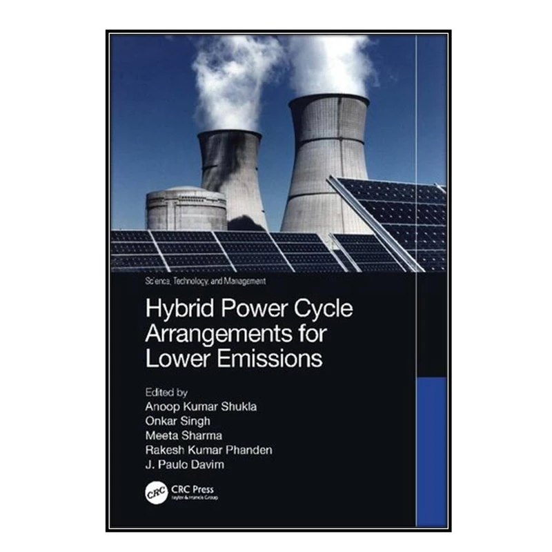   کتاب Hybrid Power Cycle Arrangements for Lower Emissions اثر جمعي از نويسندگان انتشارات مؤلفين طلايي