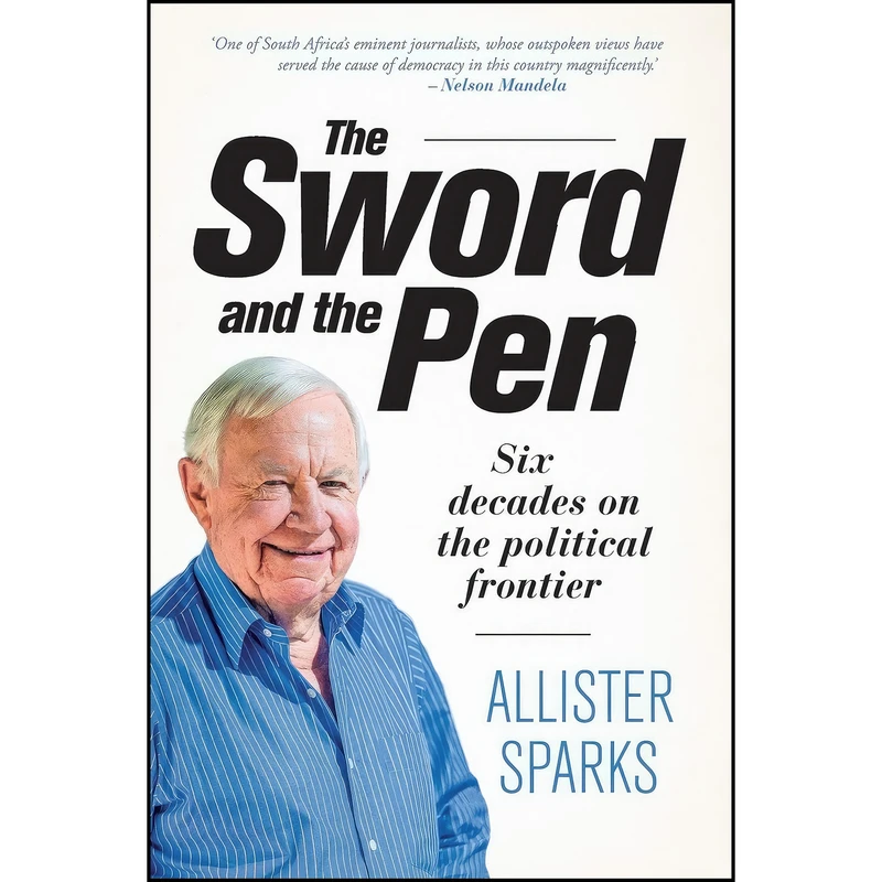 کتاب The Sword and the Pen اثر Allister Sparks انتشارات Jonathan Ball Publishers