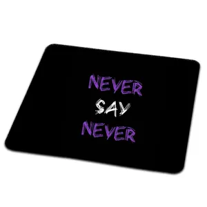 ماوس پد مدل never say طرح m39