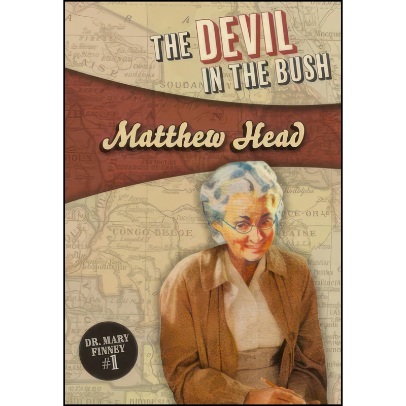 کتاب The Devil in the Bush  اثر Matthew Head انتشارات Felony Mayhem Press