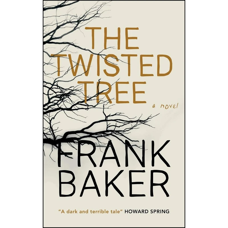 کتاب The Twisted Tree  اثر Frank Baker انتشارات Valancourt Books