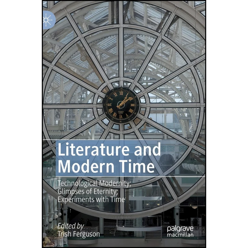 کتاب Literature and Modern Time اثر Trish Ferguson انتشارات Palgrave Macmillan