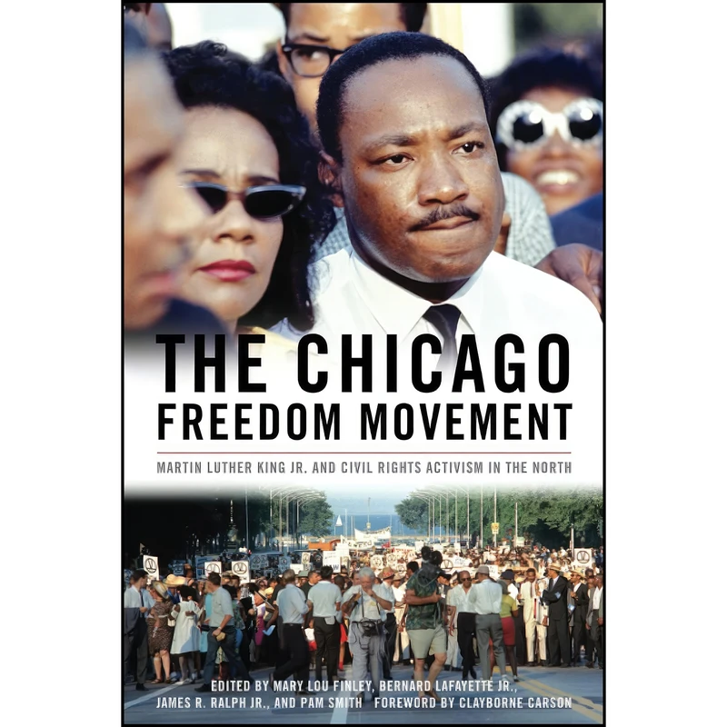 کتاب The Chicago Freedom Movement اثر Mary Lou Finley انتشارات تازه ها