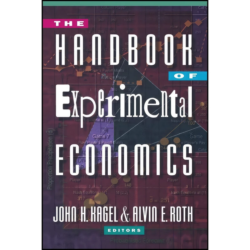 کتاب The Handbook of Experimental Economics اثر John H. Kagel and Alvin E. Roth انتشارات Princeton University Press
