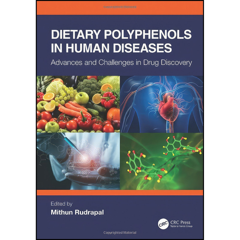 کتاب Dietary Polyphenols in Human Diseases اثر Mithun Rudrapal انتشارات CRC Press