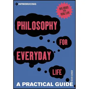 کتاب Introducing Philosophy for Everyday Life اثر Trevor Curnow انتشارات Icon Books