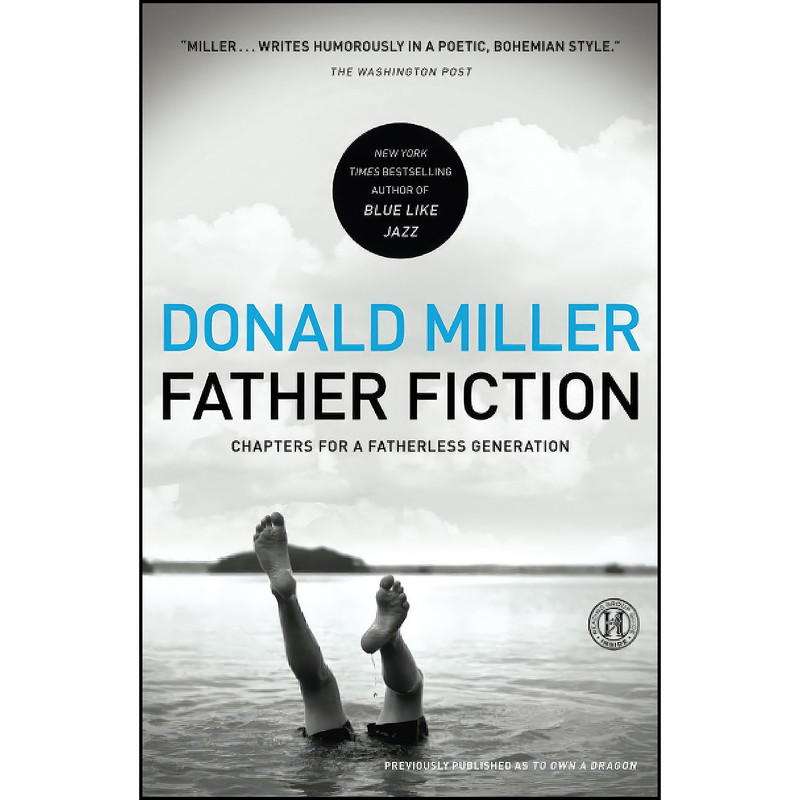 قیمت و خرید کتاب Father Fiction اثر Donald Miller انتشارات تازه ها