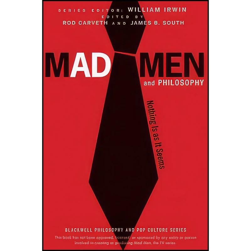 کتاب Mad Men and Philosophy اثر James B. South and Rod Carveth انتشارات Wiley