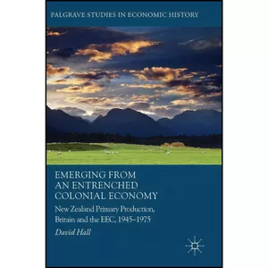 کتاب Emerging from an Entrenched Colonial Economy اثر David Hall انتشارات Palgrave Macmillan