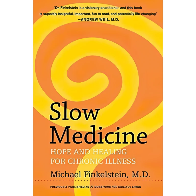 کتاب Slow Medicine اثر Ian Blake Newhem and Michael Finkelstein انتشارات William Morrow