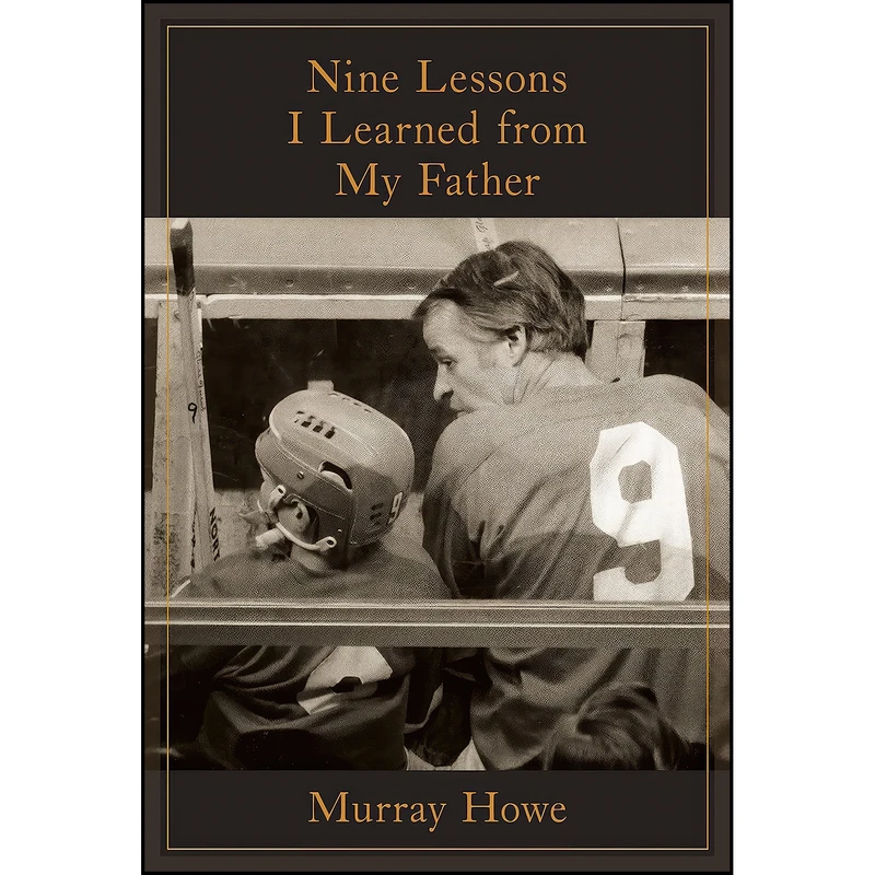 کتاب Nine Lessons I Learned from My Father اثر Murray Howe انتشارات Viking