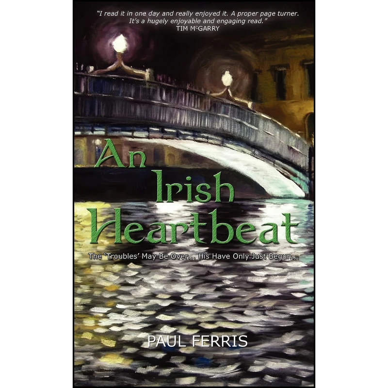 کتاب An Irish Heartbeat اثر Paul Ferris انتشارات Grosvenor House Publishing Limited