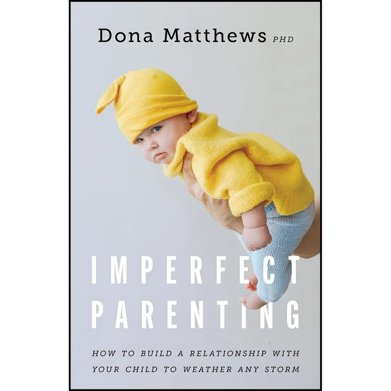 کتاب Imperfect Parenting اثر Dona J. Matthews انتشارات APA LifeTools