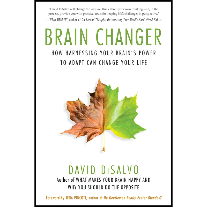 کتاب Brain Changer اثر David DiSalvo انتشارات BenBella Books