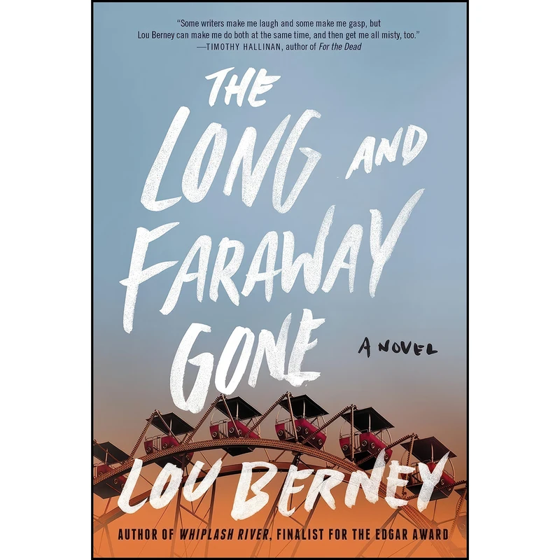 کتاب The Long and Faraway Gone اثر Lou Berney انتشارات William Morrow Paperbacks