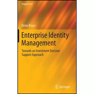 کتاب Enterprise Identity Management اثر Denis Royer انتشارات Springer