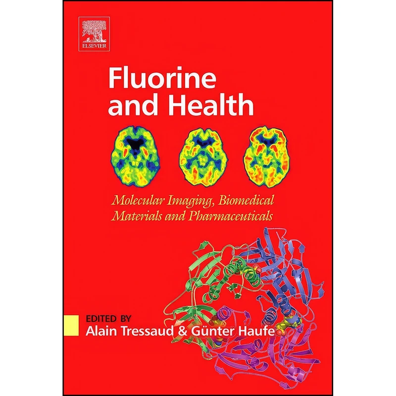 کتاب Fluorine and Health اثر Alain Tressaud and Gunter Haufe انتشارات Elsevier Science