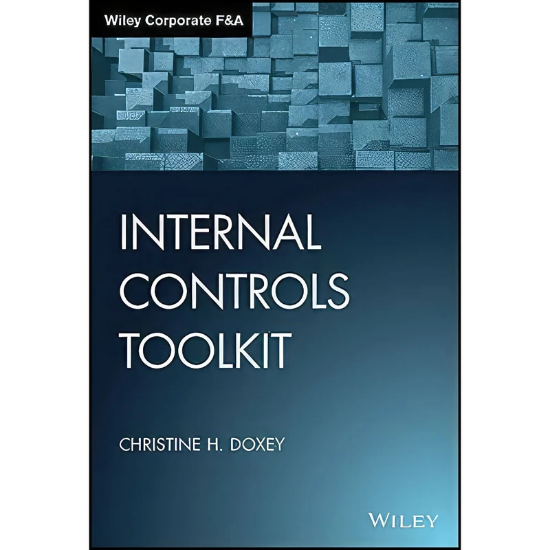 کتاب Internal Controls Toolkit  اثر Christine H. Doxey انتشارات Wiley