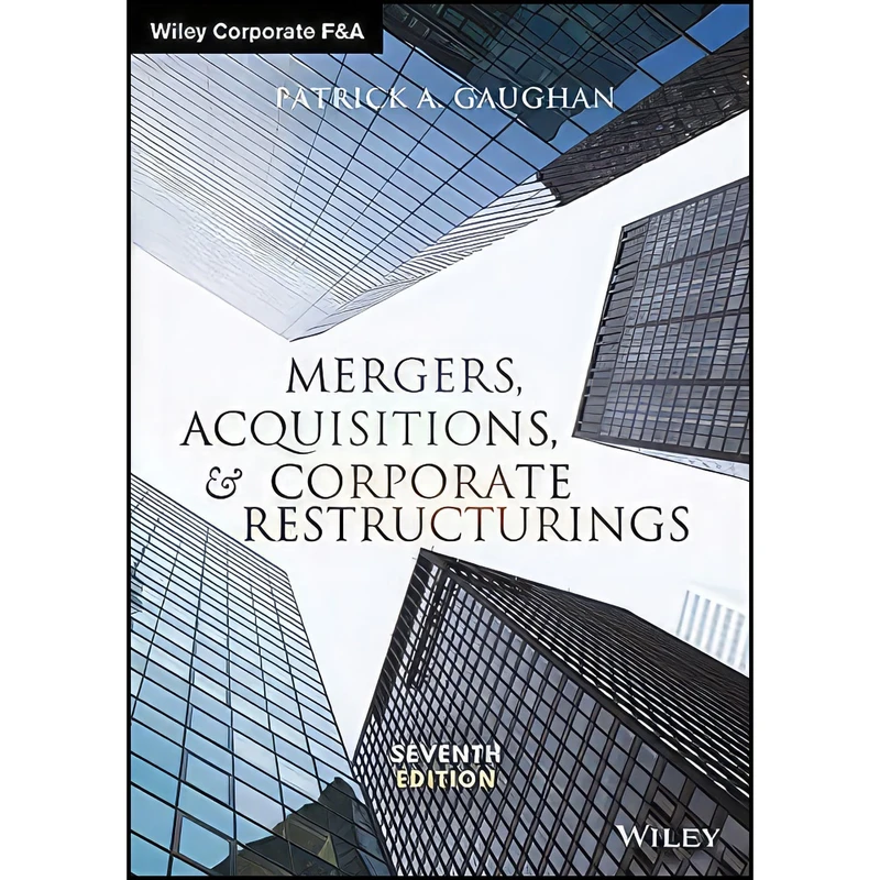 کتاب Mergers  Acquisitions  and Corporate Restructurings  اثر Patrick A. Gaughan انتشارات Wiley