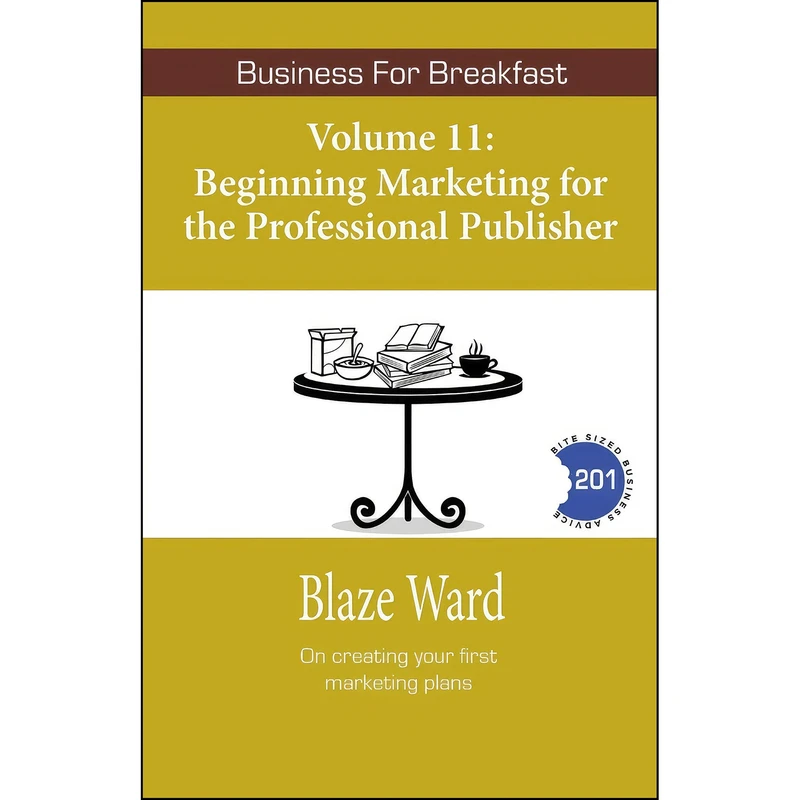 کتاب Beginning Marketing For The Professional Publisher  اثر Blaze Ward انتشارات بله