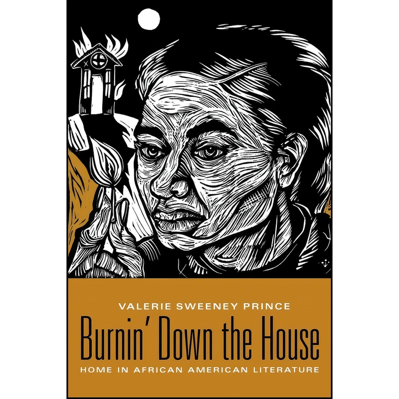 کتاب Burnin' Down the House اثر Valerie Sweeney Prince انتشارات Columbia University Press
