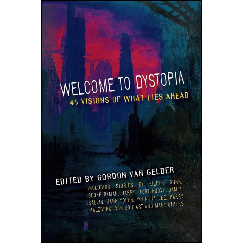 کتاب Welcome to Dystopia اثر جمعي از نويسندگان انتشارات OR Books