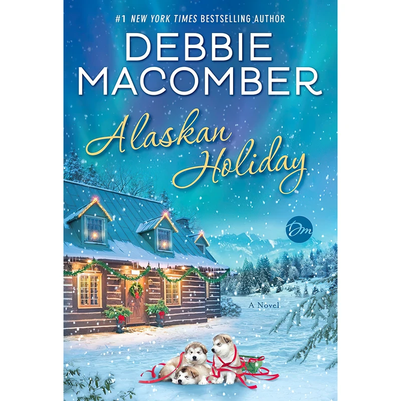 کتاب Alaskan Holiday اثر Debbie Macomber انتشارات Ballantine Books