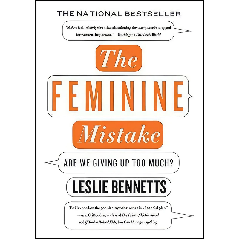 کتاب The Feminine Mistake اثر Leslie Bennetts انتشارات بله