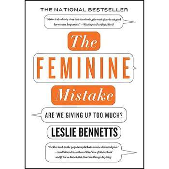 قیمت و خرید کتاب The Feminine Mistake اثر Leslie Bennetts انتشارات بله قیمت و خرید کتاب The Feminine Mistake اثر Leslie Bennetts انتشارات بله