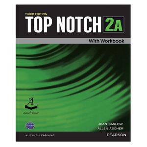 نقد و بررسی کتاب Top Notch 2A Third Edition اثر Joan Saslow and Allen Ascher انتشارات آرماندیس توسط خریداران