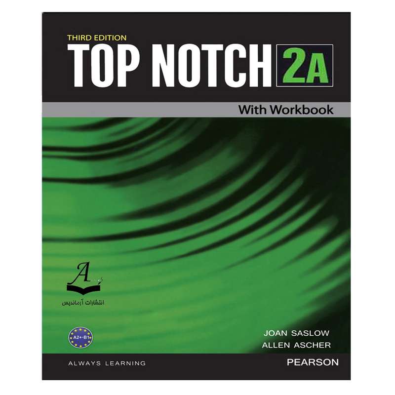 کتاب Top Notch 2A Third Edition اثر Joan Saslow and Allen Ascher انتشارات آرماندیس کتاب Top Notch 2A Third Edition اثر Joan Saslow and Allen Ascher انتشارات آرماندیس