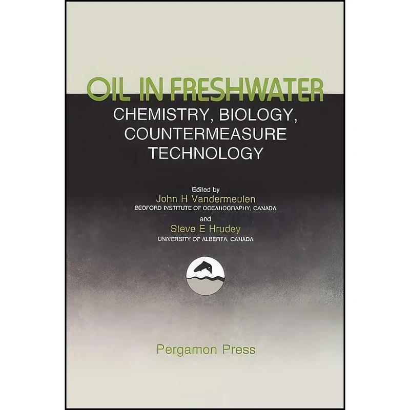 کتاب Oil in Freshwater اثر John H. Vandermeulen انتشارات تازه ها