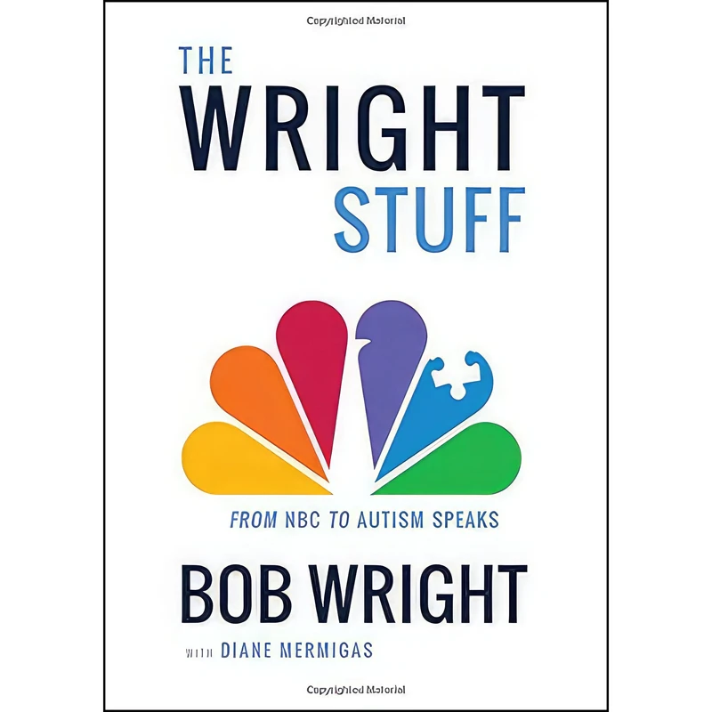 کتاب The Wright Stuff اثر Diane Mermigas Bob Wright and Hillary Huber Kevin Pariseau انتشارات Audible Studios on Brilliance