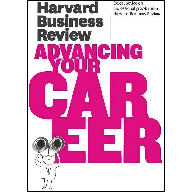 کتاب Harvard Business Review on Advancing Your Career  اثر Harvard Business Review انتشارات Harvard Business Review Press