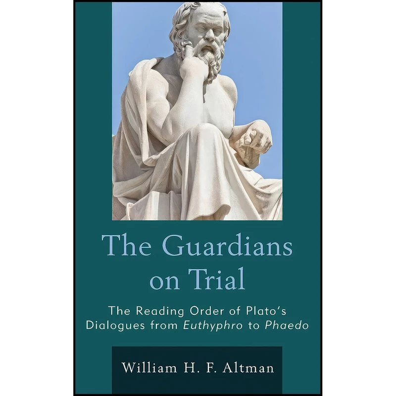 کتاب The Guardians on Trial اثر William H. F. Altman انتشارات Lexington Books