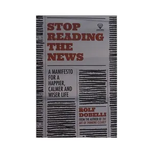 کتاب Stop Reading The News اثر رولف دوبلی انتشارات الماس سرخ