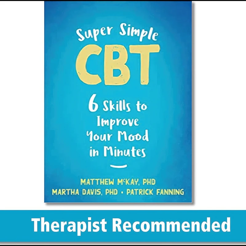 کتاب Super Simple CBT اثر جمعي از نويسندگان انتشارات New Harbinger Publications