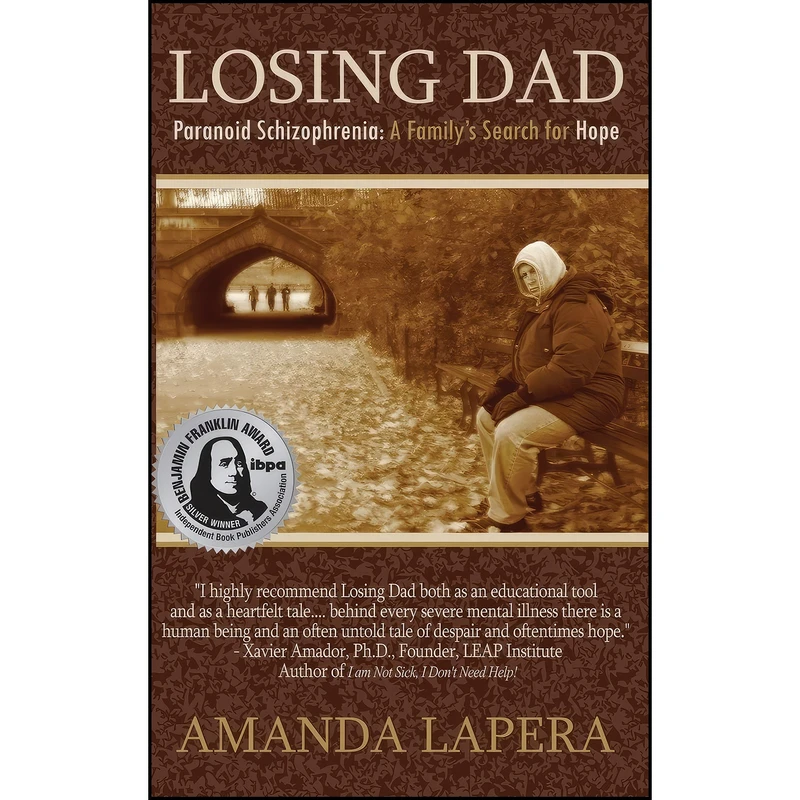 کتاب Losing Dad, Paranoid Schizophrenia اثر Amanda Lapera and Xavier Amador انتشارات Adamo Press