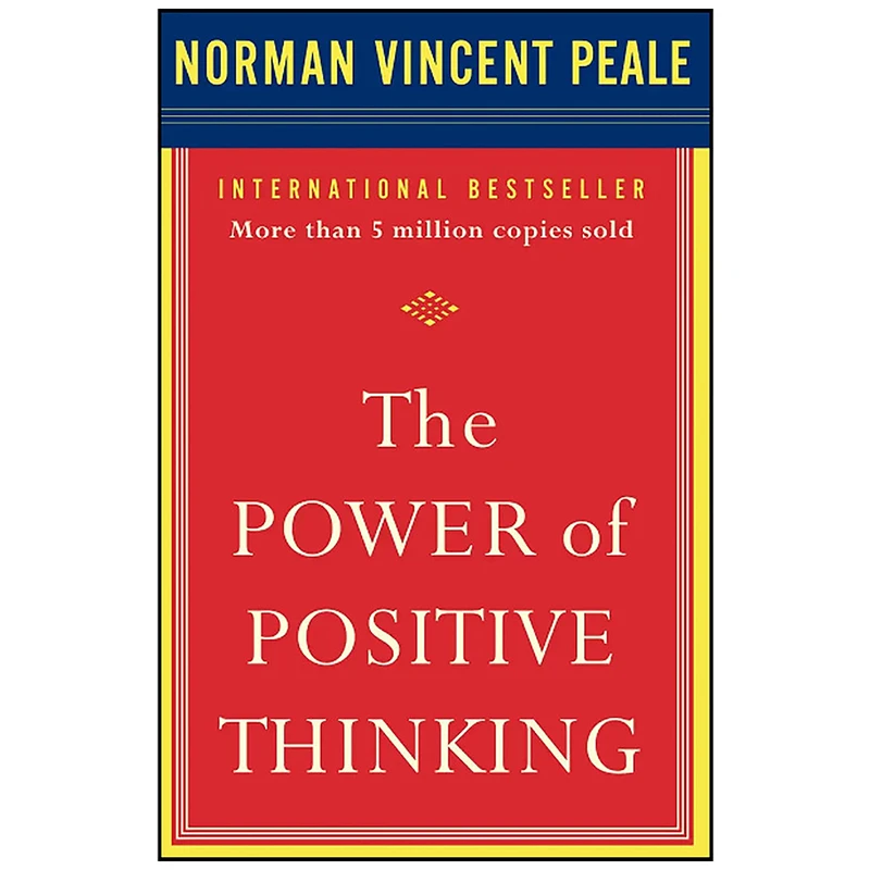 کتاب The Power of Positive Thinking اثر Norman Vincent Peale and Norman Vincent Peale انتشارات تازه ها