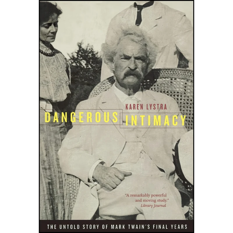 کتاب Dangerous Intimacy اثر Karen Lystra انتشارات University of California Press